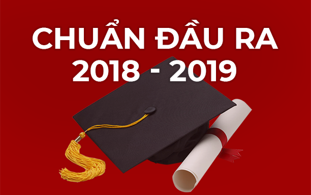 Chuẩn Đầu Ra Năm học 2018-2019