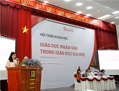 Đại học Duy Tân tổ chức Hội thảo “Giáo dục Nhân văn trong Giáo dục Đại học”